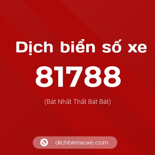 Ý nghĩa biển số xe 81788 là gì?