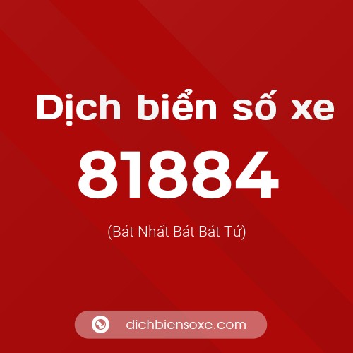 Ý nghĩa biển số xe 81884 là gì?