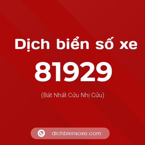 Ý nghĩa biển số xe 81929 là gì?