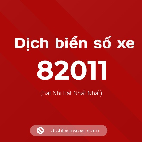 Ý nghĩa biển số xe 82011 là gì?