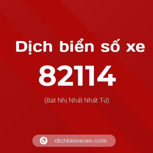 Ý nghĩa biển số xe 82114 là gì?