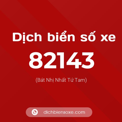 Ý nghĩa biển số xe 82143 là gì?