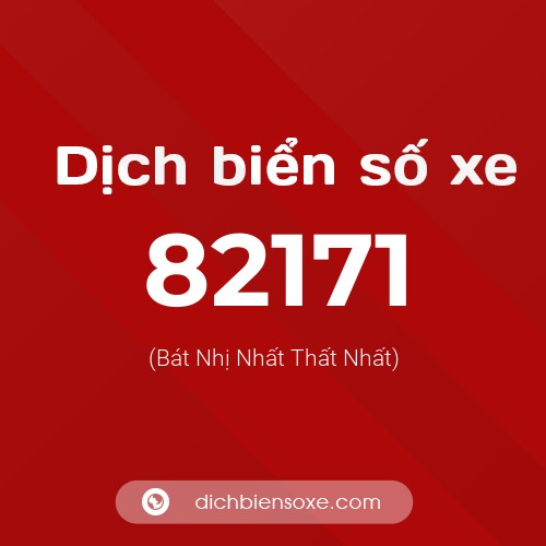 Ý nghĩa biển số xe 82171 là gì?