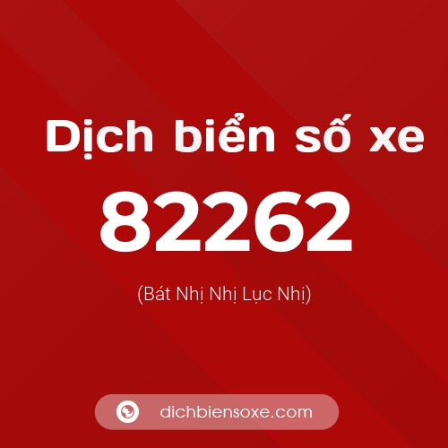 Ý nghĩa biển số xe 82262 là gì?