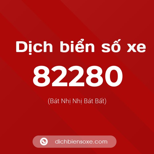 Ý nghĩa biển số xe 82280 là gì?