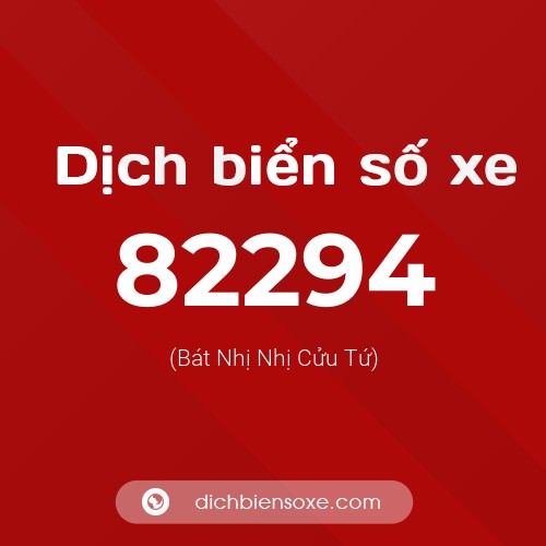 Ý nghĩa biển số xe 82294 là gì?