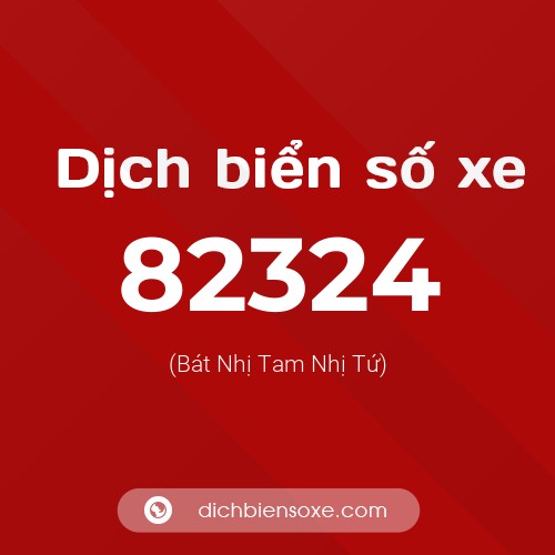 Ý nghĩa biển số xe 82324 là gì?