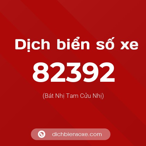 Ý nghĩa biển số xe 82392 là gì?
