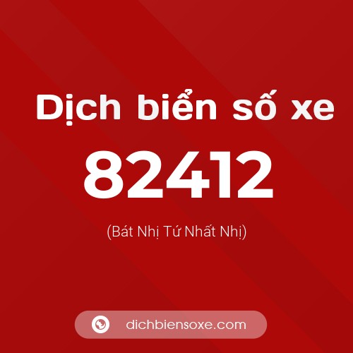 Ý nghĩa biển số xe 82412 là gì?