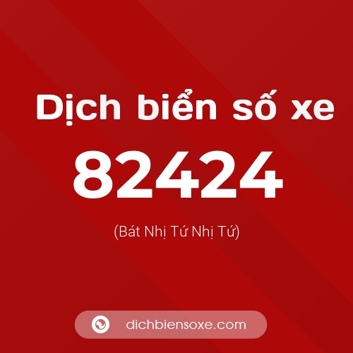 Ý nghĩa biển số xe 82424 là gì?