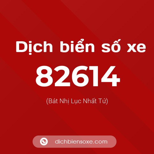 Ý nghĩa biển số xe 82614 là gì?