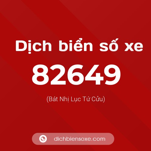 Ý nghĩa biển số xe 82649 là gì?