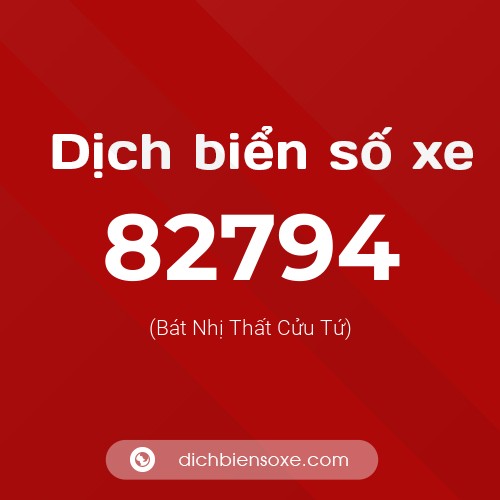 Ý nghĩa biển số xe 82794 là gì?