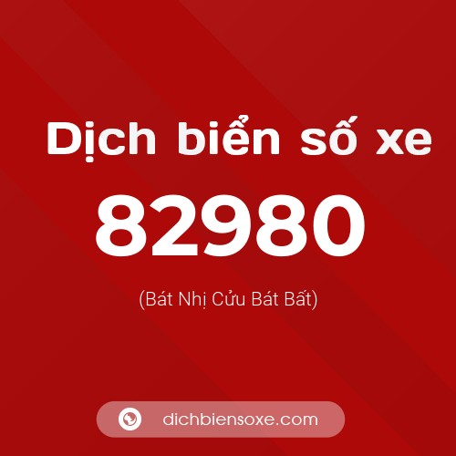 Ý nghĩa biển số xe 82980 là gì?