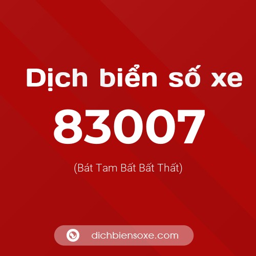 Ý nghĩa biển số xe 83007 là gì?
