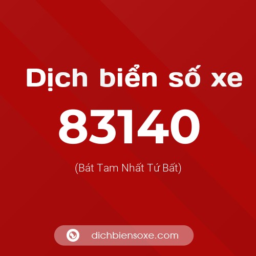Ý nghĩa biển số xe 83140 là gì?