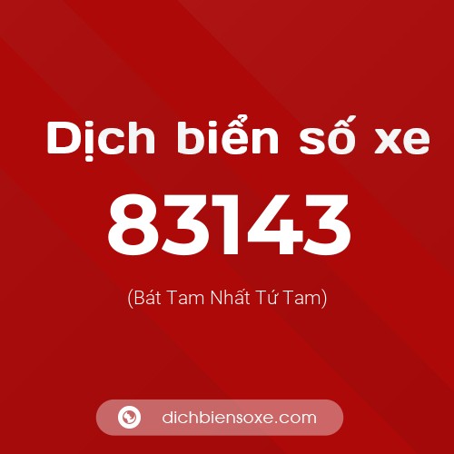 Ý nghĩa biển số xe 83143 là gì?