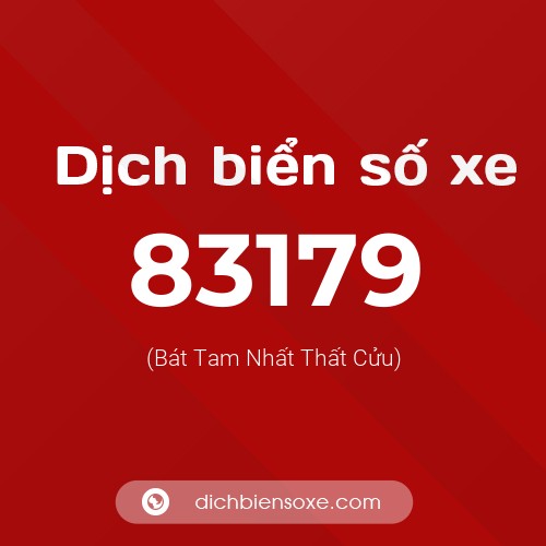 Ý nghĩa biển số xe 83179 là gì?