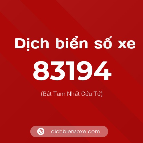Ý nghĩa biển số xe 83194 là gì?