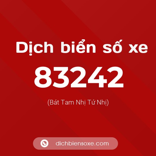 Ý nghĩa biển số xe 83242 là gì?