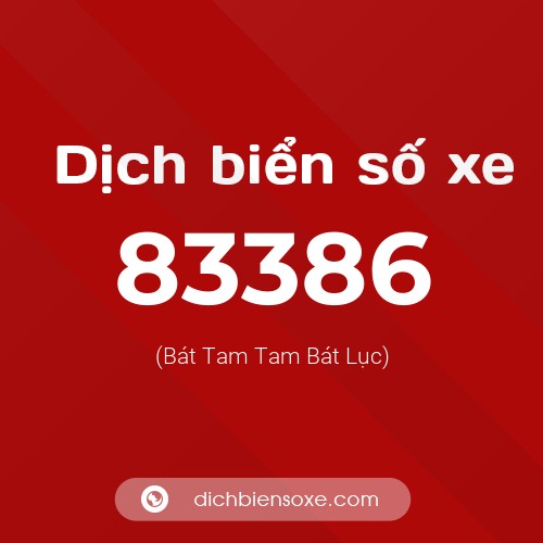 Ý nghĩa biển số xe 83386 là gì?