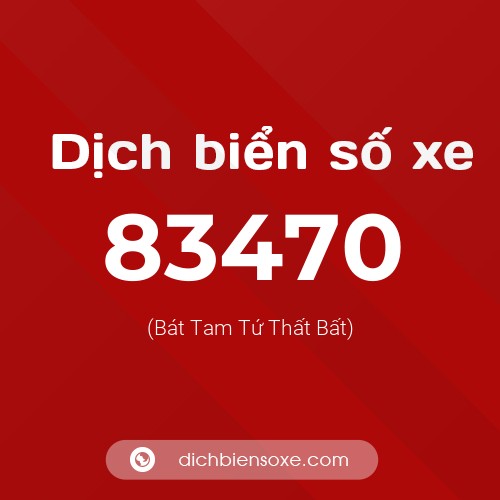 Ý nghĩa biển số xe 83470 là gì?