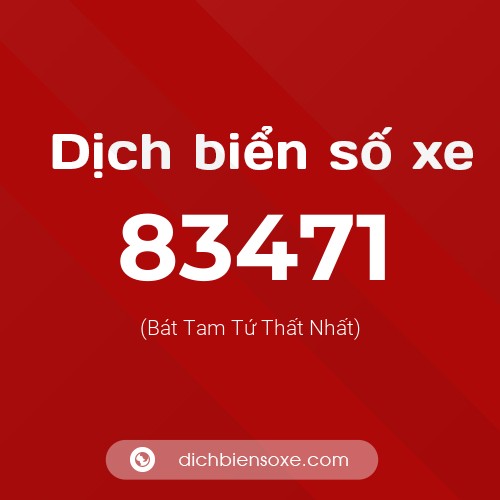 Ý nghĩa biển số xe 83471 là gì?