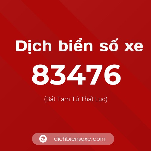 Ý nghĩa biển số xe 83476 là gì?