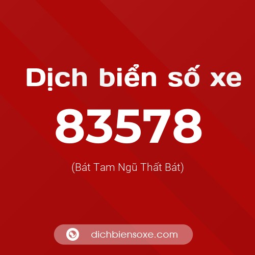 Ý nghĩa biển số xe 83578 là gì?