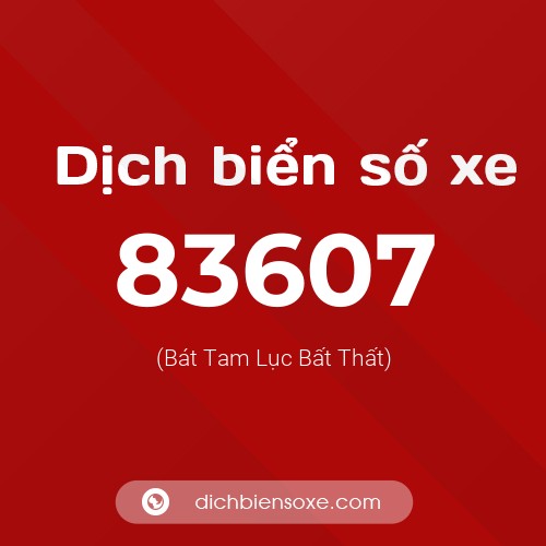 Ý nghĩa biển số xe 83607 là gì?