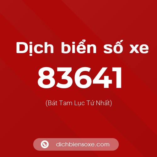 Ý nghĩa biển số xe 83641 là gì?