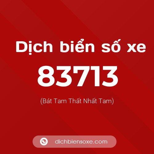 Ý nghĩa biển số xe 83713 là gì?