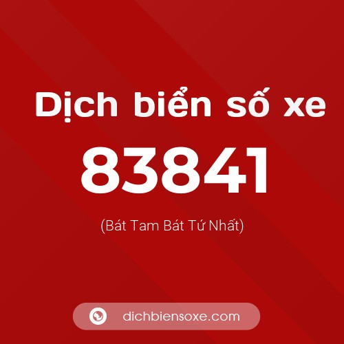 Ý nghĩa biển số xe 83841 là gì?