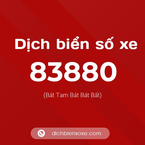Ý nghĩa biển số xe 83880 là gì?