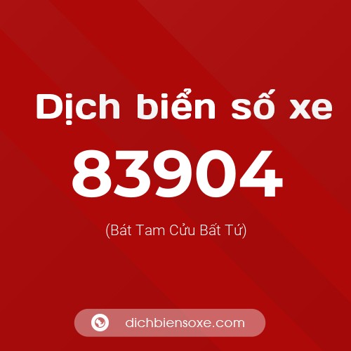 Ý nghĩa biển số xe 83904 là gì?