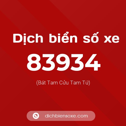 Ý nghĩa biển số xe 83934 là gì?