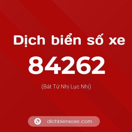 Ý nghĩa biển số xe 84262 là gì?