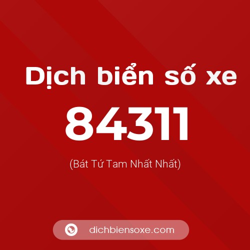 Ý nghĩa biển số xe 84311 là gì?