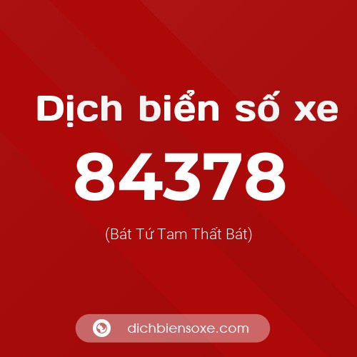 Ý nghĩa biển số xe 84378 là gì?