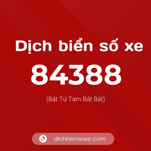 Ý nghĩa biển số xe 84388 là gì?