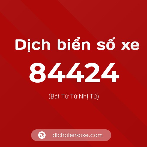 Ý nghĩa biển số xe 84424 là gì?