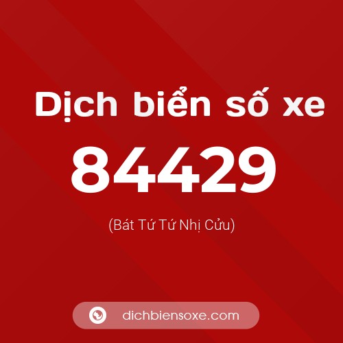 Ý nghĩa biển số xe 84429 là gì?