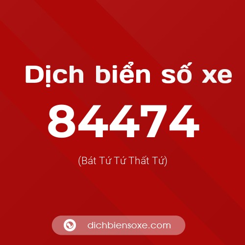 Ý nghĩa biển số xe 84474 là gì?
