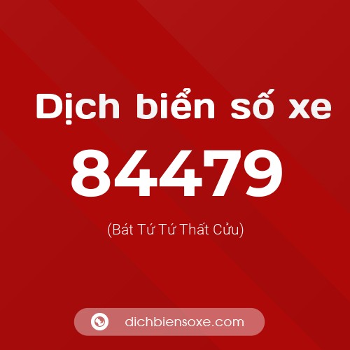 Ý nghĩa biển số xe 84479 là gì?