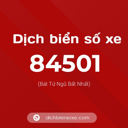Ý nghĩa biển số xe 84501 là gì?