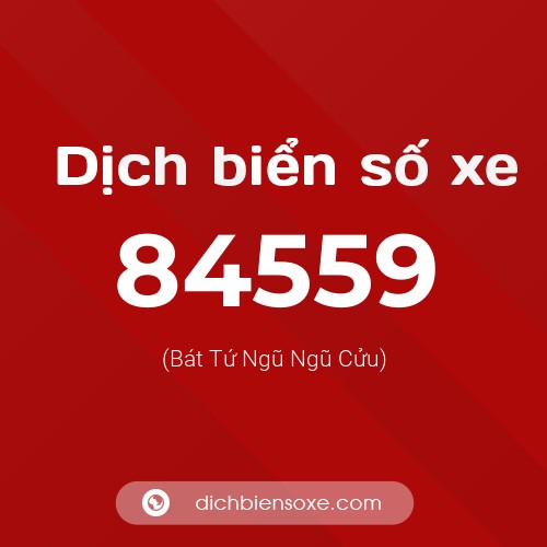 Ý nghĩa biển số xe 84559 là gì?