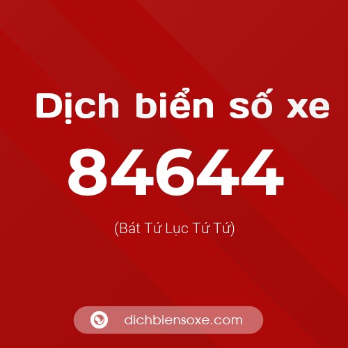 Ý nghĩa biển số xe 84644 là gì?