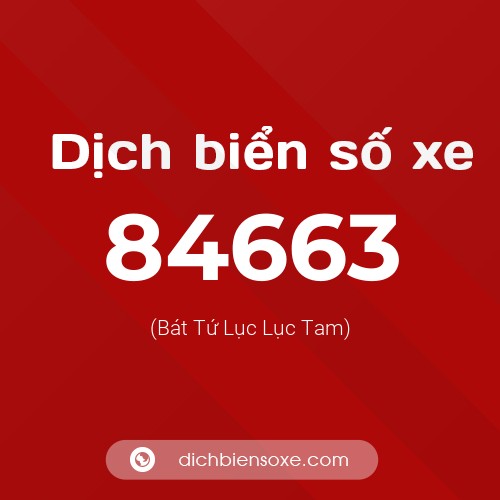 Ý nghĩa biển số xe 84663 là gì?