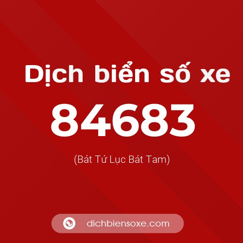 Ý nghĩa biển số xe 84683 là gì?