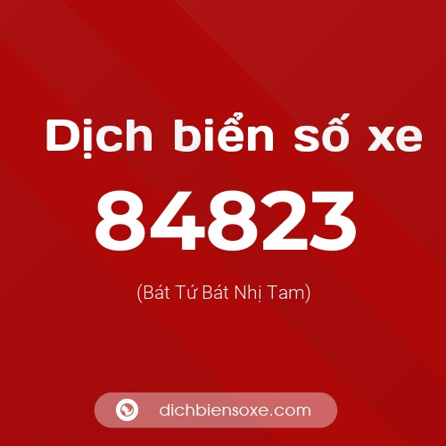 Ý nghĩa biển số xe 84823 là gì?